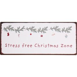 Metalowa tabliczka Stress free Christmas zone Stillenat IB Laursen